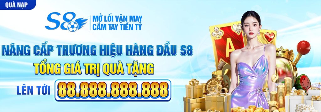 Nhà cái S8 tặng 8.888K